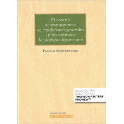 EL CONTROL DE TRANSPARIENCIA DE CONDICIONES GENERALES DE LOS CONTRATOS DE PRÉSTAMO HIPOTECARIO (Papel + Ebook)