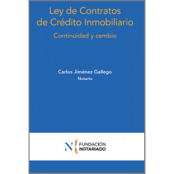 LEY DE CONTRATOS DE CRÉDITO INMOBILIARIO. CONTINUIDAD Y CAMBIO