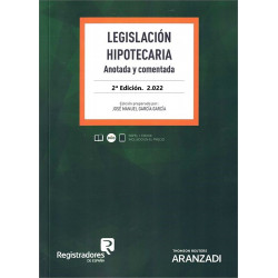 LEGISLACIÓN HIPOTECARIA.  ANOTADA Y COMENTADA (Duo) 2.022