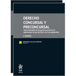 DERECHO CONCURSAL Y PRECONCURSAL.  Texto refundido de la Ley Concursal tras la reforma por la Ley 16/2022, de 5 de septiembre. (2 tomos)
