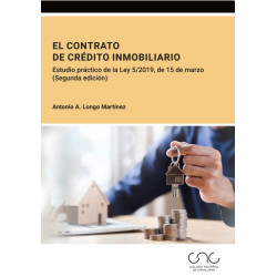 El contrato de crédito inmobiliario. Estudio práctico de la Ley 5/2019, de 15 de marzo