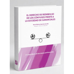 El derecho de reembolso de los cónyuges frente a la sociedad de gananciales