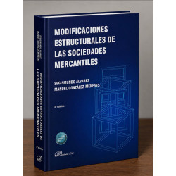 Modificaciones estructurales de las Sociedades Mercantiles.  3ª Ed.