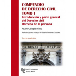 COMPENDIO DE DERECHO CIVIL. TOMO I. Introducción y parte general del Derecho Civil. Derecho de la Persona