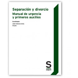 SEPARACIÓN Y DIVORCIO. Manual de urgencia y primeros auxilios